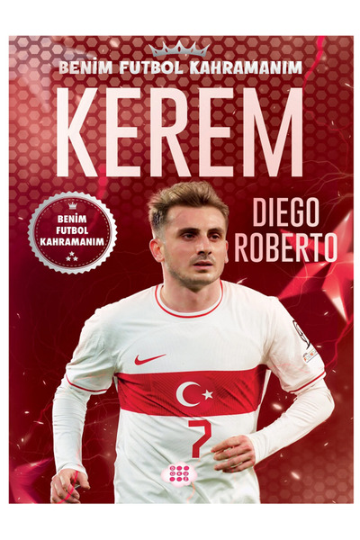 Parodi Yayınları Benim Futbol Kahramanım KEREM AKTÜRKOĞLU - Büyük Poster Futbolcu Kartı HEDİYE - 144 Sayfa