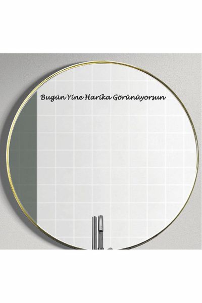 HEDİYENE BAK Αυτοκόλλητο διακόσμησης καθρέφτη - Φαίνεσαι ξανά υπέροχο σήμερα 40cmx3cm