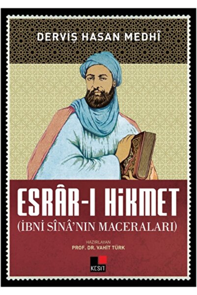 Kesit Yayınları Esrar-ı Hikmet ve İbni Sina'nın Maceraları