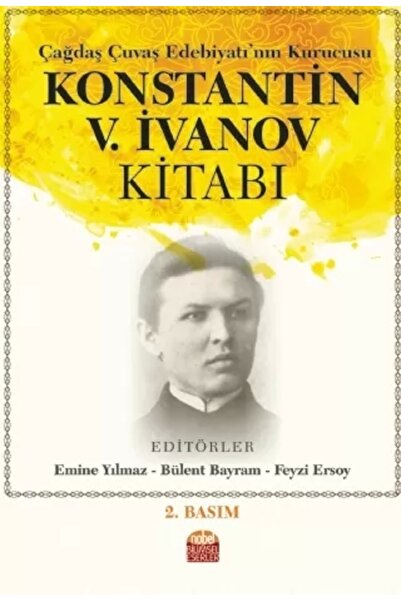 Nobel Akademik Yayıncılık Çağdaş Çuvaş Edebiyatı’nın Kurucusu Konstantin V. I...