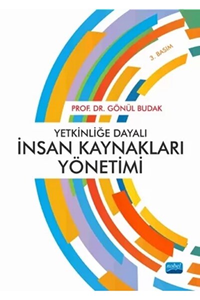 Nobel Akademik Yayıncılık Nobel Yetkinliğe Dayalı Insan Kaynakları Yönetimi -...