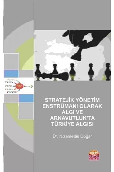 Nobel Akademik Yayıncılık Perception as Strategic Management Instrument and Turkey Perception in Albania - Nizamettin Doğa