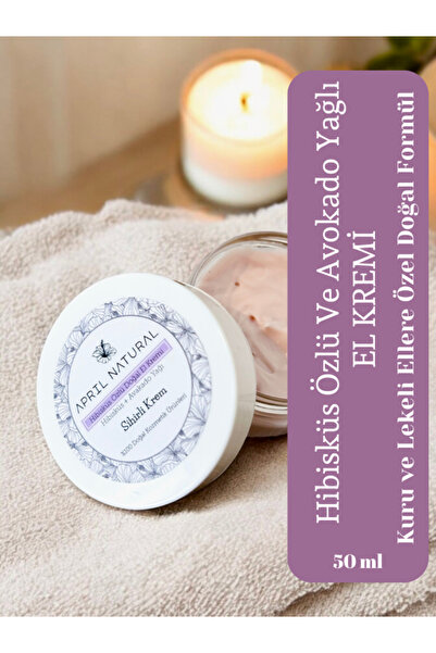 A&N Doğal El Ve Vücut Kremi, Hibisküs Özlü Avokado Yağlı Doğal El Kremi, Leke...