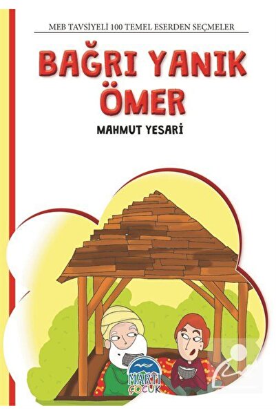Martı Yayınları Bağrı Yanık Ömer / 100 Temel Eserden Seçmeler Set 2