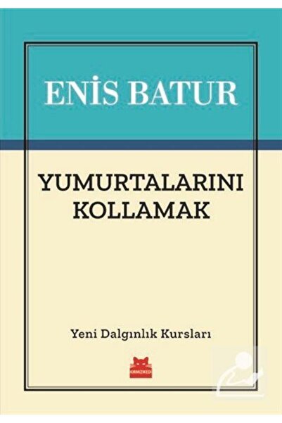 Kırmızı Kedi Yayınevi Yumurtalarını Kollamak