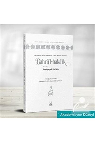 Server Yayınları Bahrü'l-haka'ik - Transkripsiyonlu Tam Metin (AKADEMİSYEN DÜ...