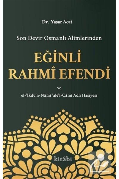 Kitabi Yayınevi Tilted Rahmi Efendi from the Latest Cycle Ottoman Scholars