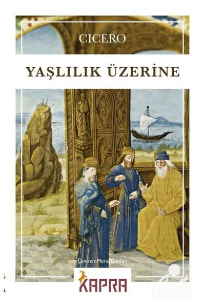 KAPRA YAYINLARI On Old Age