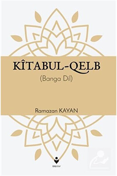 Tire Kitap Kitabul-Kalb / Poziv srca (kurdska)