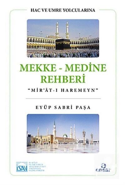 Genel Markalar Hac Ve Umre Yolcularına Mekke-medine Rehberi "mir'at-ı Haremeyn"