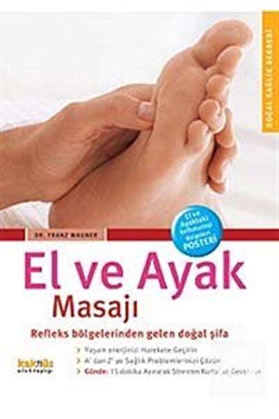 Kaknüs Yayınları El Ve Ayak Masajı & Refleks Bölgelerinden Gelen Doğal Şifa