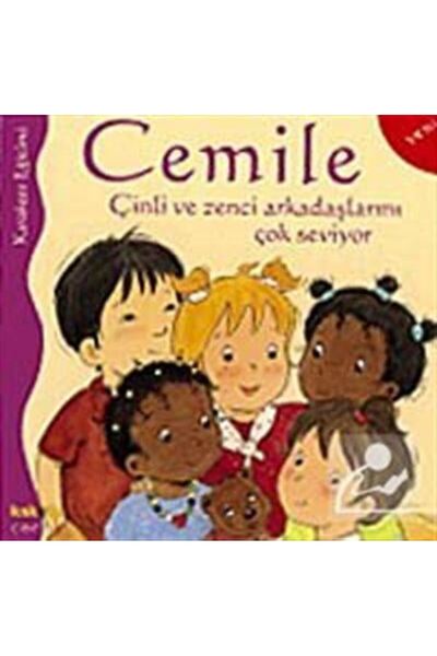 Kaknüs Yayınları Cemile Çinli Ve Zenci Arkadaşlarını Çok Seviyor