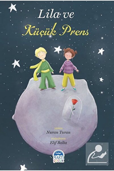 Martı Yayınları Lila Ve Küşük Prens - Nuran Turan