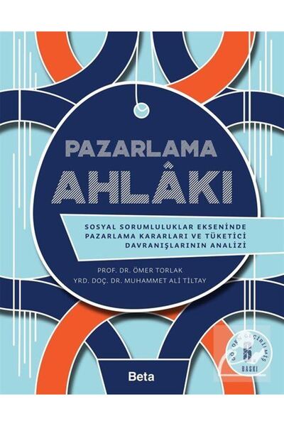 Beta Yayınları Pazarlama Ahlakı/tüketici Davranışlarının Analizi