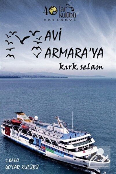 Mavi Marmara'ya Kırk Selam
