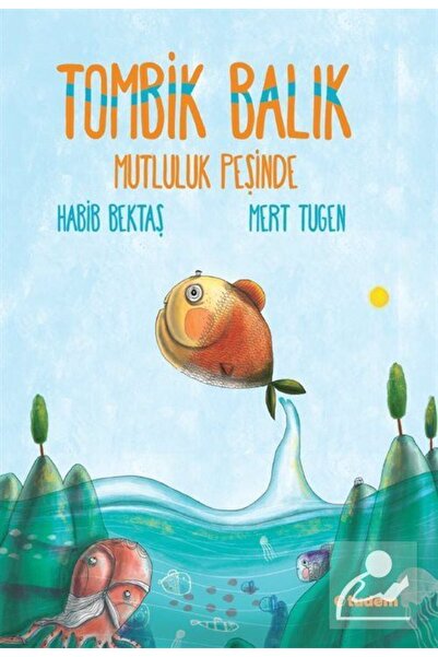 Tudem Yayınları Tombik Balık Mutluluk Peşinde