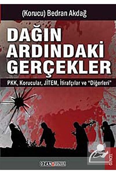 Ozan Yayıncılık Dağın Ardındaki Gerçekler & Pkk-korucular-jitem-ihbarcılar Ve...