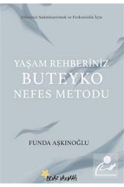 Beyaz Yayınları Yaşam Rehberiniz Buteyko Nefes Metodu