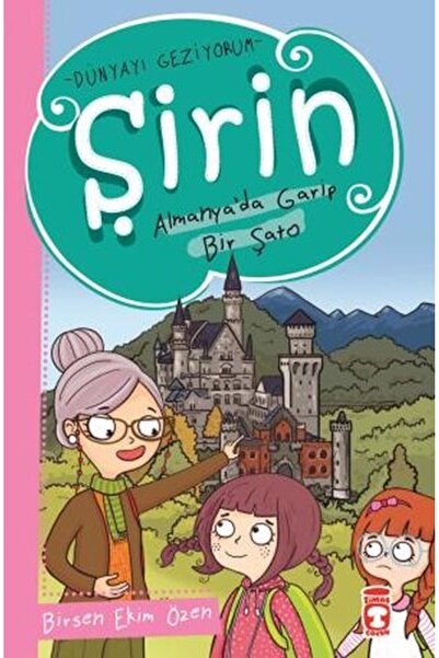 Timaş Çocuk Şirin Dünya'yı Geziyorum - Almanya'da Garip Bir Şato