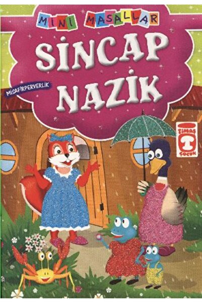 Timaş Çocuk Sincap Nazik - Misafirperverlik / Mini Masallar