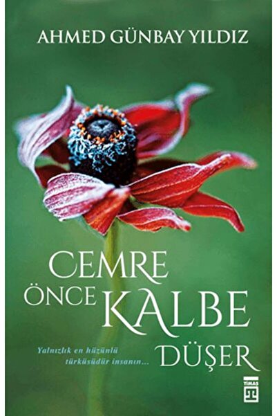 Timaş Yayınları Cemre Önce Kalbe Düşer