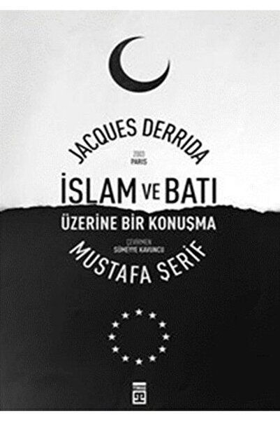 Timaş Yayınları İslam ve Batı Üzerine Bir Konuşma