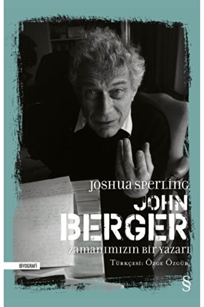 Everest Yayınları John Berger - Zamanımızın Bir Yazarı (Ciltli)
