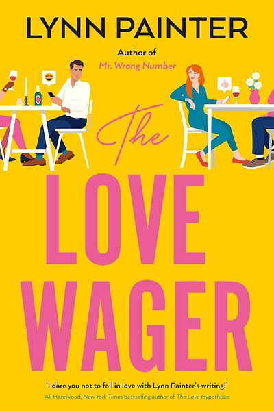 Penguin Books Ltd. The Love Wager: the Addictive Fake Dating Romcom from the Author of Mr Wrong Number