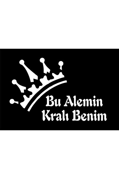 Birim Matbaa The King of This World Is My Auto Sticker(35X23Cm)