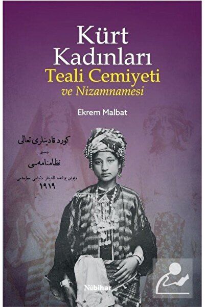 Nubihar Yayınları Kürt Kadınları Teali Cemiyeti Ve Nizamnamesi