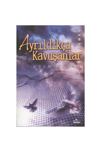 Ravza Yayınları Ayrıldıkça Kavuşanlar