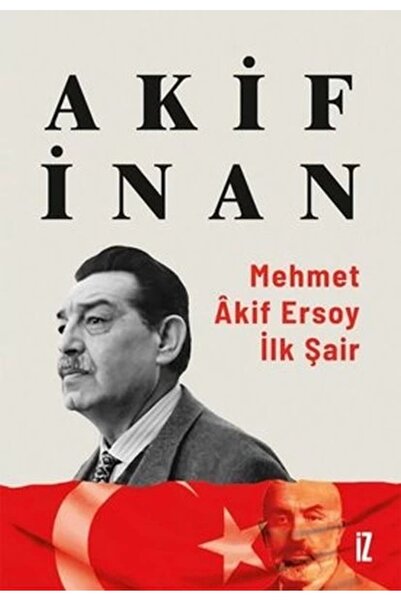 Genel Markalar Mehmet Akif Ersoy: İlk Şair