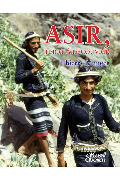 Obeikan Publishing ASIR, TERRE À DÉCOUVRIR