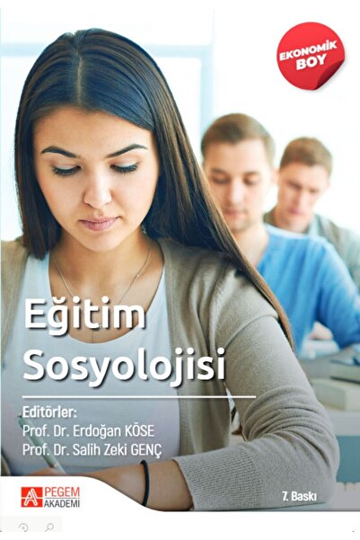 Pegem Akademi Yayıncılık Eğitim Sosyolojisi /Erdoğan Köse Ekonomik Boy