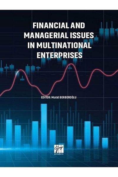 Gazi Kitabevi Murat Berberoğlu - Problems of Financial and High Management in Multinational Enterprises9786257216562