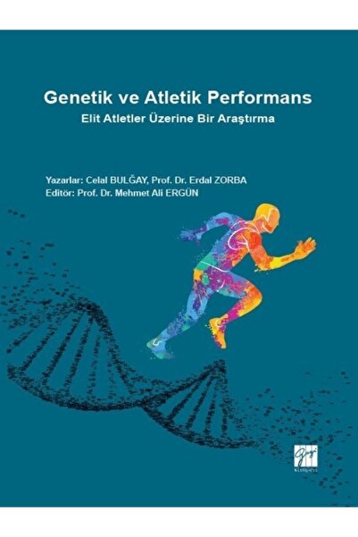Gazi Kitabevi Genetik Ve Atletik Performans - Elit Atletler Üzerine Bir Araşt...