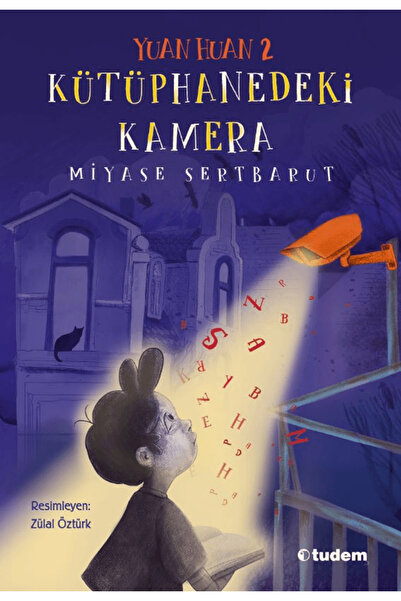 Tudem Yayınları Yuan Huan 2: Kütüphanedeki Kamera / Miyase Sertbarut / Tudem ...