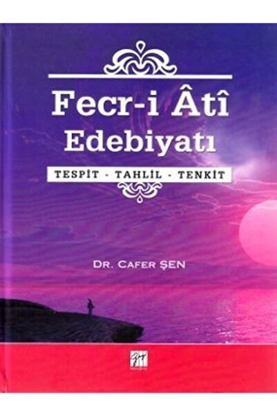 Genel Markalar Fecr-i Ati Edebiyatı & Tespit - Tahlil - Tenkit