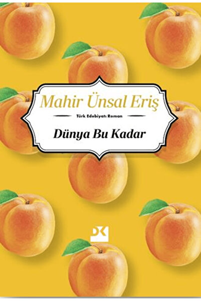 Doğan Kitap Dünya Bu Kadar / Mahir Ünsal Eriş / Doğan Kitap / 9786256162631