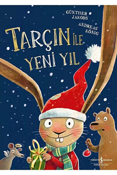 TÜRKİYE İŞ BANKASI KÜLTÜR YAYINLARI Tarçın ile Yeni Yıl