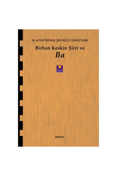 Genel Markalar Birhan Keskin Şiiri ve Ba 10. Altın Portakal Şiir Ödülü Sempoz...