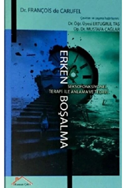 Genel Markalar Erken Boşalma - Seksofonksiyel Terapi ile Anlama ve Tedavi