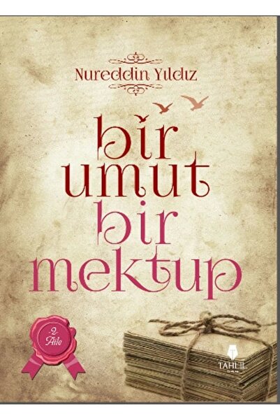 Tahlil Yayınları Bir Umut Bir Mektup -2 - Nureddin Yıldız