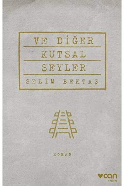 CAN Ve Diğer Kutsal Şeyler