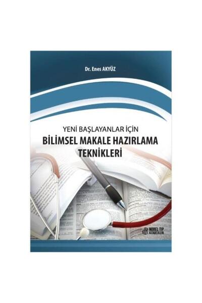 Nobel Tıp Kitabevleri Yeni Bas?layanlar Ic?in Bilimsel Makale Hazırlama Tekni...