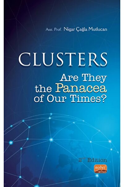 Nobel Akademik Yayıncılık Clusters: Are They The Panacea Of Our Times