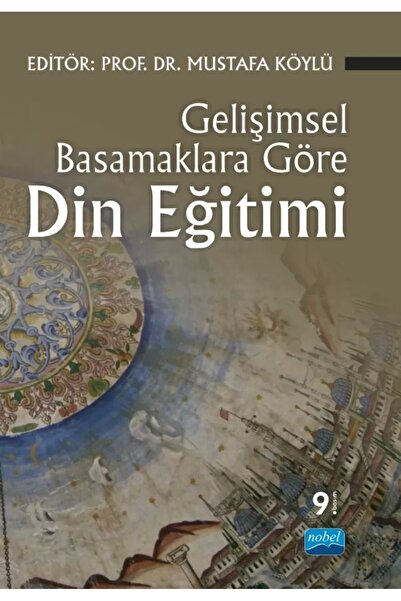 Nobel Akademik Yayıncılık Gelişimsel Basamaklara Göre Din Eğitimi