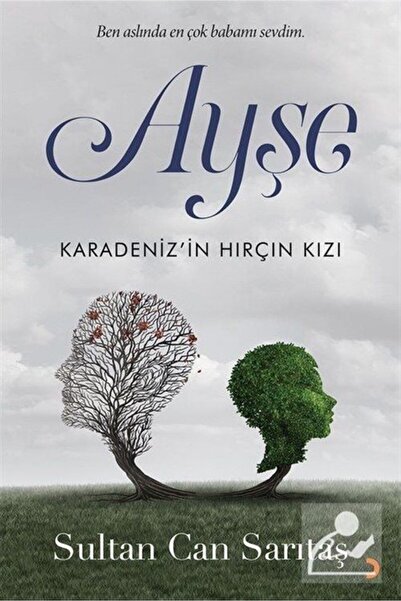 Cinius Yayınları Ayşe & Karadeniz'in Hırçın Kızı