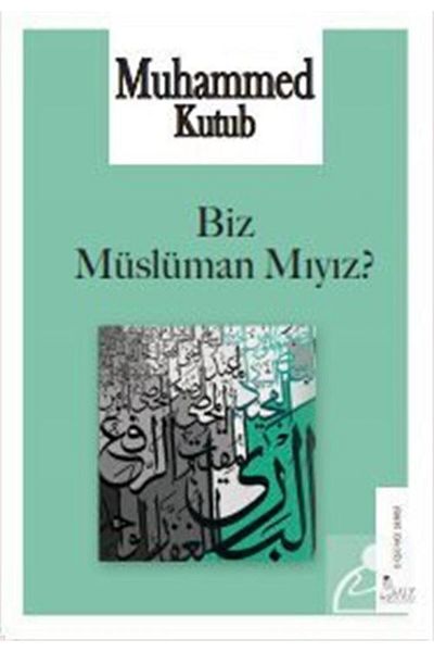 Risale Yayınları Are We Muslims?