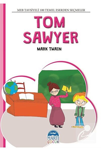 Martı Yayınları Tom Sawyer / 100 Temel Eserden Seçmeler Set 2